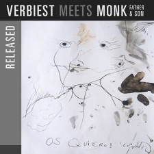 Released: Verbiest Meets Monk Father & Son Released: Verbiest Meets Monk Father & Son