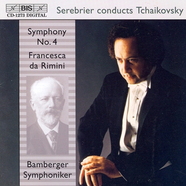 Tchikovsky: Symphony no 4; Francesca da Rimini / Serebrier, Bamberg SO