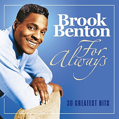 Brook Benton/For Always： 30 Greatest Hits[FOS2205040]