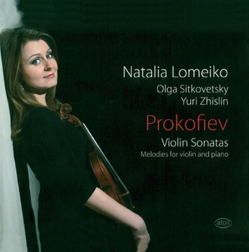 Prokofiev: Violin Sonatas, Melodies for Violin and Piano Prokofiev: Violin Sonatas, Melodies for Violin and Piano