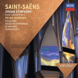Saint-Saens: Symphony No.3 "Organ Symphony", Piano Concerto No.2