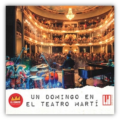 El Comite/Un Domingo En El Teatro Marti[AD7390C]