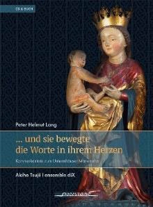 P.H.ラング: 室内カンタータ「...そして彼女は心の中で言葉を動かした」 ［CD+BOOK］