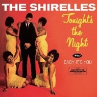 The Shirelles/TONIGHT'S THE NIGHT + BABY IT'S YOU +6