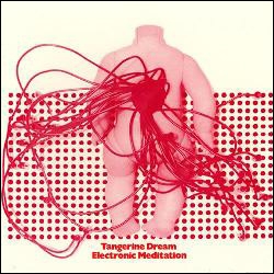 Tangerine Dream/エレクトロニック・メディテイション