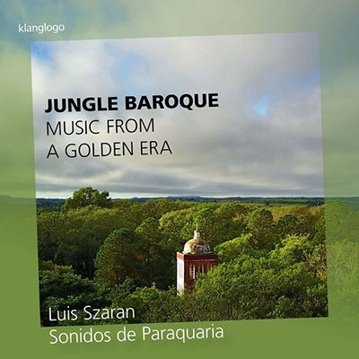 Jungle Baroque - Music from a Golden Era Jungle Baroque - Music from a Golden Era