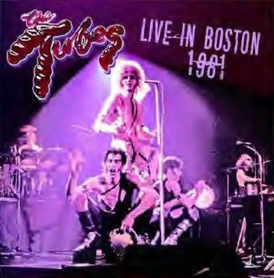 The Tubes/Live In Boston '81[PWC2CD7204]