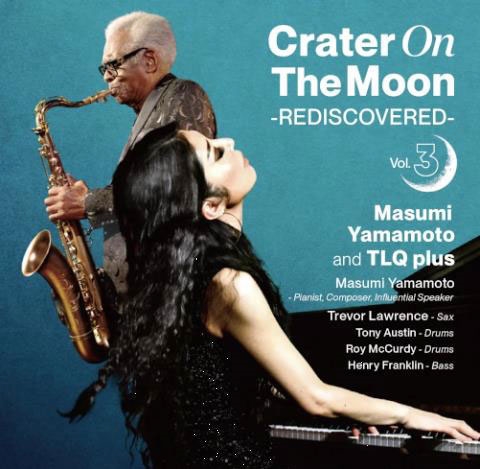 Masumi Yamamoto and TLQ plus/Crater On The Moon -REDISCOVERED- Vol 3[FUSA30825]