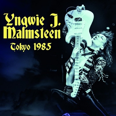 Yngwie Malmsteen/Tokyo 1985[IACD10558]