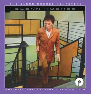 Glenn Hughes/Building The Machine 2CD Remastered &Expanded Edition[PURPLE014D]