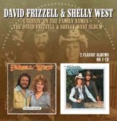 Carryin' On The Family Names/The David Frizzell & Shelly West Album Carryin' On The Family Names/The David Frizzell & Shelly West Album
