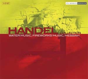 Handel: Water Music, Fireworks Music, Messiah