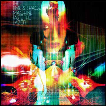 The Time &Space Machine/Taste The Lazer[TIRK076]