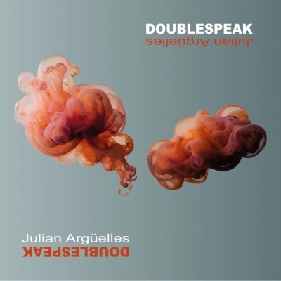 Julian Arguelles/Doublespeak[ESC24]