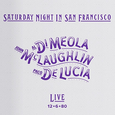 Al Di Meola/Saturday Night in San Francisco