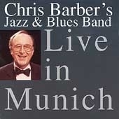 Chris Barber's Jazz & Blues Band Live In Munich