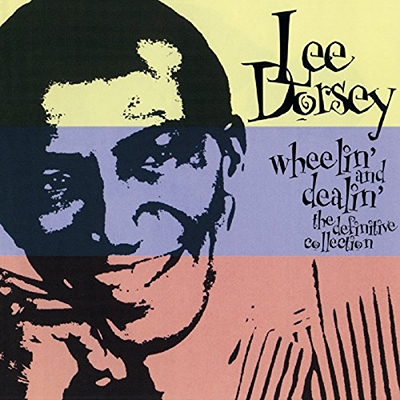 Lee Dorsey/Wheelin' and Dealin'： The Definitive Collection[MOCCD13340]