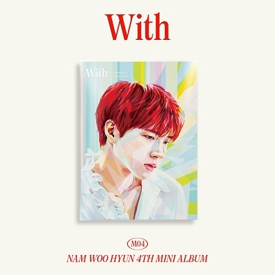 Nam Woo Hyun (Infinite)/With 4th Mini Album (A Ver.)[L200002294A]