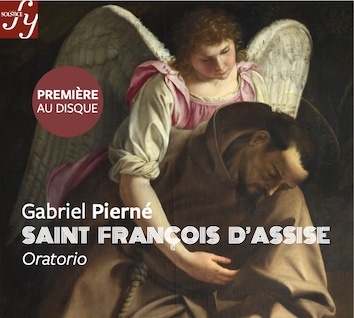 ガブリエル・ピエルネ: オラトリオ《アッシジの聖フランチェスコ》、交響詩《紀元千年》