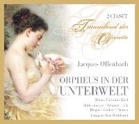 Offenbach: Orpheus in the Underworld Offenbach: Orpheus in the Underworld
