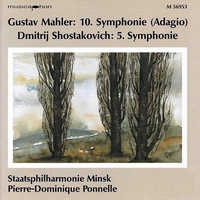 Mahler: Symphony No 10 (Adagio). Shostakovich: Symphony No 5 Mahler: Symphony No 10 (Adagio). Shostakovich: Symphony No 5