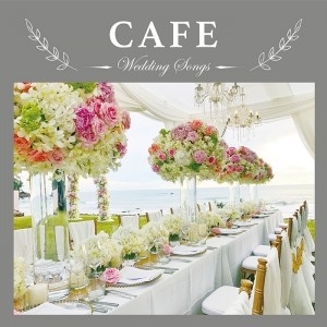 Wedding Songs -cafe-[RELXN-031]