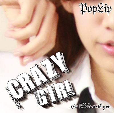 PopLip/CRAZY GIRL[DIAS-018]