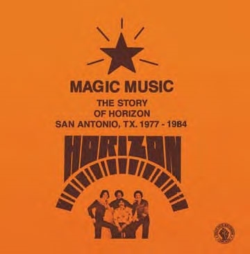 Horizon/Horizon - Magic Music The Story of Horizon (San Antonio TX, 1977-1984)[PASTDUECD016JP]
