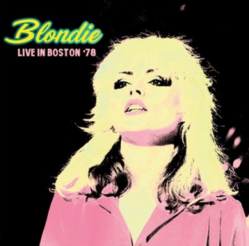 Blondie/Live In Boston '81[PWC2CD7203]