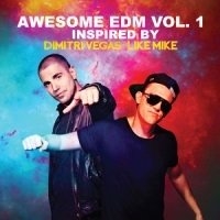Awesome Edm Vol.1: Inspired by Dimitri Vegas & Like Mike