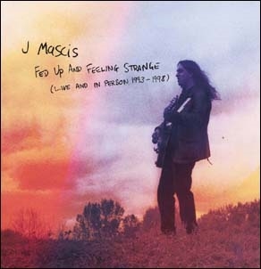 J Mascis/Fed Up And Feeling Strange - Live And In Person 1993-1998 3CD Capacity Wallet[PCDTRED829]