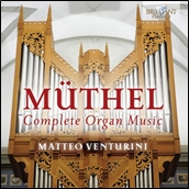 ޥåƥȥ꡼/Muthel Complete Organ Music[BRL95013]