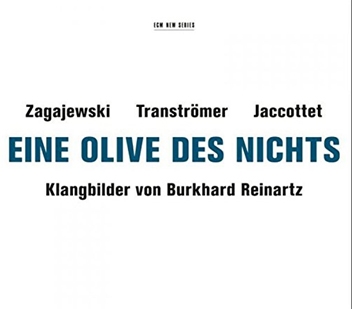 ֥륯ϥȡ饤ʥ/Zagajewski, Transtromer, Jaccottet - Eine Olive des Nichts[54728413]
