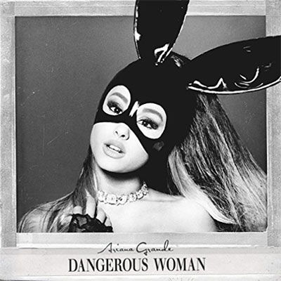 Ariana Grande/Dangerous Woman＜限定盤＞