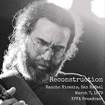 Jerry Garcia/Reconstruction San Rafael 1979[ATRCD13]