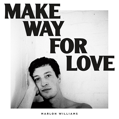 Make Way For Love (Colored Vinyl)<限定盤> Make Way For Love (Colored Vinyl)<限定盤>
