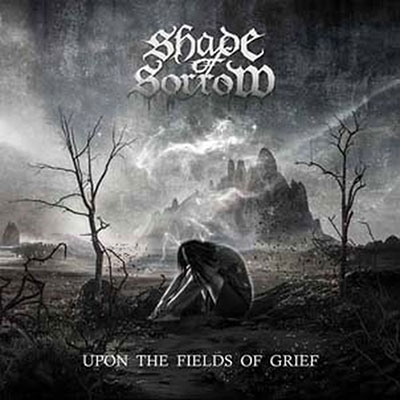 Shade Of Sorrow/Upon the fields of grief[M2102]