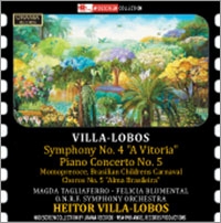 Heitor Villa-Lobos: Symphony No.4 "A Vitoria", Piano Concerto No.5, etc
