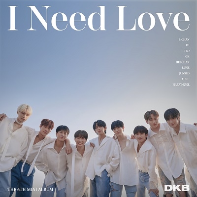 DKB/I Need Love 6th Mini Album[KTMCD1218]