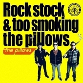 Rock stock & too smoking the pillows＜通常盤＞