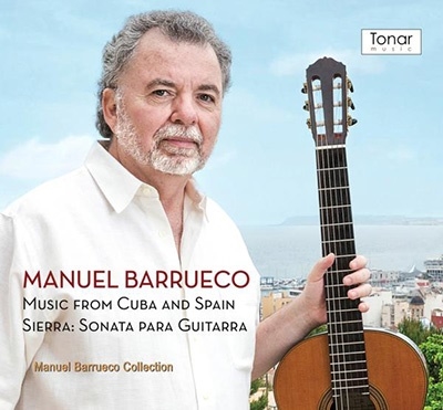 Manuel Barrueco - Music from Cuba and Spain