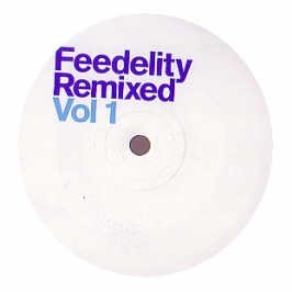 Feedelity Remixed, Vol. 1 