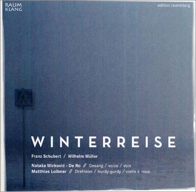 ナターシャ・ミルコヴィッチ=デ・ロー/Schubert Winterreise D.911