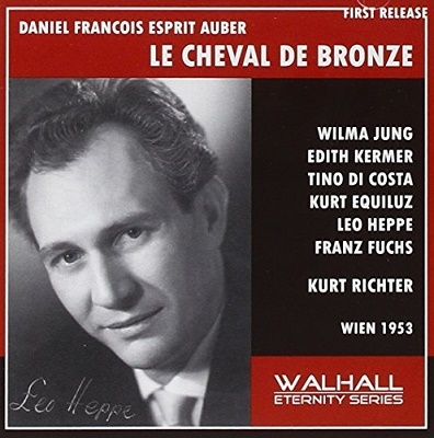 Auber: Le Cheval de Bronze (In German) (2/1953) / Kurt Richter(cond), Vienna Radio SO, Edith Kermer(S), Kurt Equiluz(T), etc