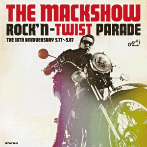 THE MACKSHOW/「ROCK'N-TWIST PARADE S.77-S.87」 (ロックン