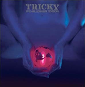Tricky/Pre-Millennium Tension Expanded Edition[CDMRED682]