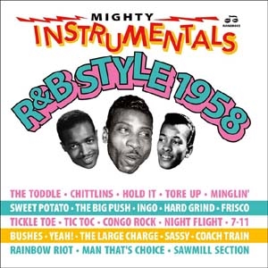 Mighty Instrumentals R&B-Style 1958[RANDB045CD]