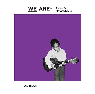 We Are: Roots & Traditions＜BLACK FRIDAY対象商品/Purple Vinyl＞