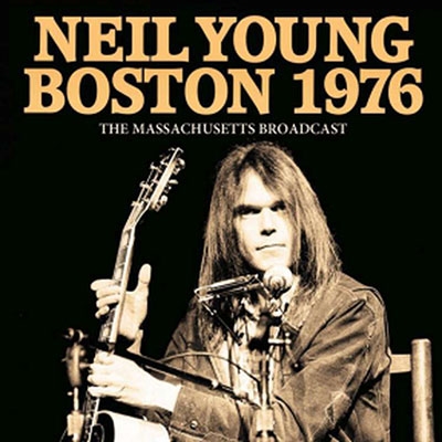 Neil Young/Boston 1976[LFMCD672]