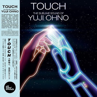 ͺ/TOUCH -The Sublime Sound of Yuji Ohno-[WWSCD80]